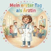 Mein erster Tag als Ärztin