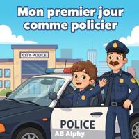 Mon premier jour comme policier