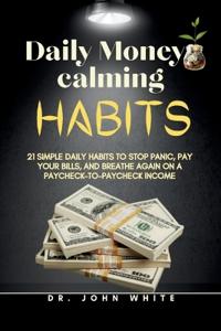 Daily Money-Calming Habits
