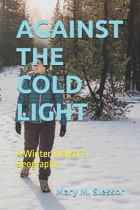 Against the Cold Light