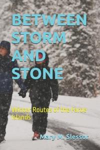 Between Storm and Stone