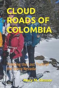 Cloud Roads of Colombia