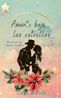 Amarte bajo las estrellas
