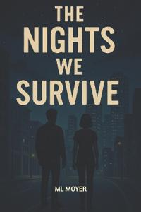 The Nights We Survive