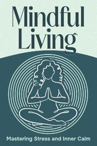 Mindful Living