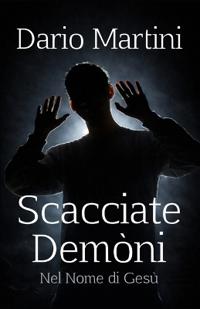 Scacciate Demòni