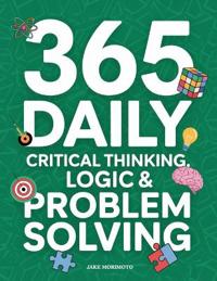 365 Daily Critical Thinking, Logic & Problem Solving