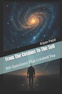 From The Cosmos To The Self