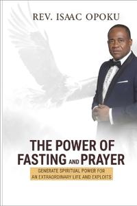 The Power of Fasting and Prayer