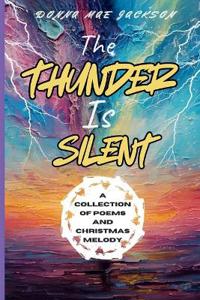 The Thunder Is Silent