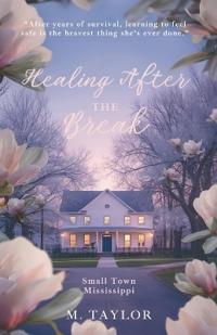 Healing After the Break