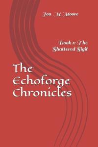 The Echoforge Chronicles