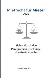 Mietrecht für Mieter 2026