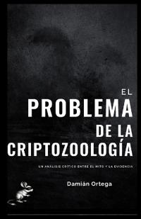 El Problema de la Criptozoología