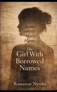 The Girl With Borrowed Names