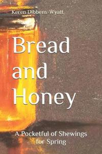 Bread and Honey