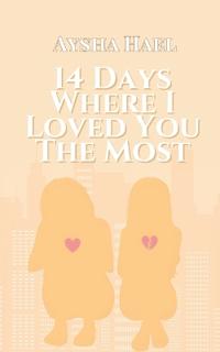 14 Days Where I Loved You the Most