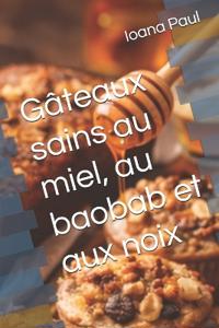 Gâteaux sains au miel, au baobab et aux noix