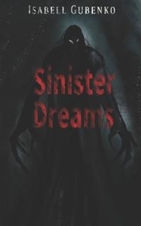 Sinister Dreams