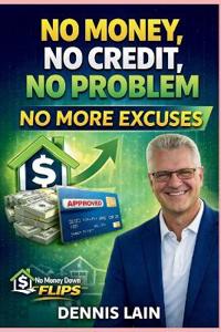 No Money No Credit No Problem