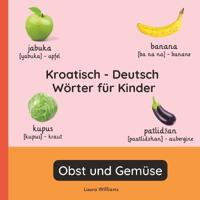 Kroatisch - Deutsch Wörter für Kinder - Obst und Gemüse