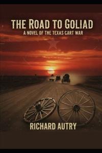 The Road To Goliad