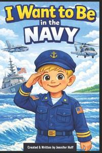 I Want to Be in the Navy