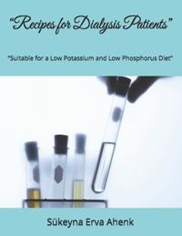 "Recipes for Dialysis Patients"