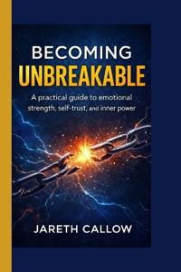 Becoming Unbreakable