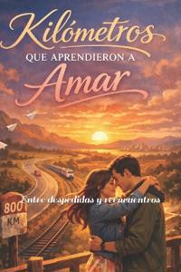 Kilometros que aprendieron a AMAR