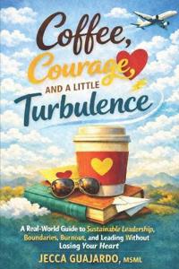 Coffee, Courage, and A Little Turbulence