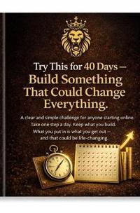 Try This for 40 Days - Build Something That Could Change Everything
