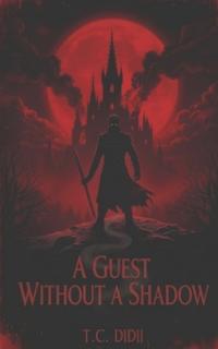 Didii, T: Guest Without a Shadow