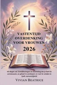 Vastentijd Overdenking Voor Vrouwen 2026