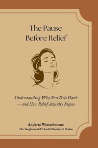 The Pause Before Relief