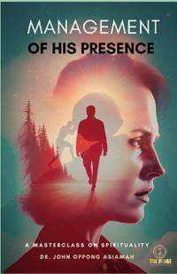 Management Of His Presence