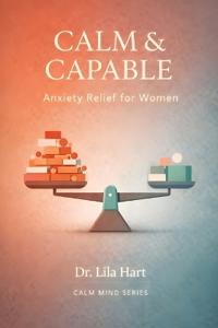 Calm & Capable