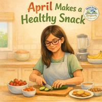 April Makes a Healthy Snack