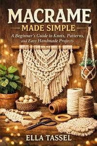 Macrame Made Simple
