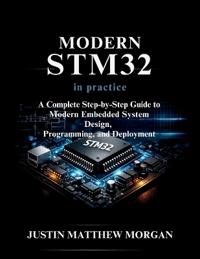Modern STM32 in Practice