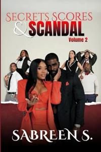 Secrets, Scores, and Scandal - Volume II