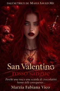San Valentino rosso sangue