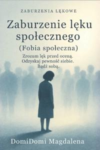 Zaburzenia lęku spolecznego (fobia spoleczna)