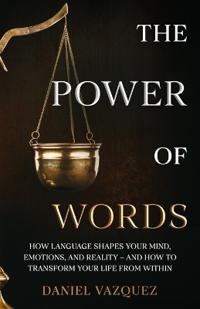 The Power of Words