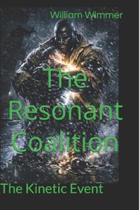 The Resonant Coalition
