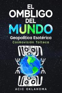 El Ombligo del Mundo