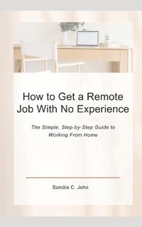 How to Get a Remote Job With No Experience