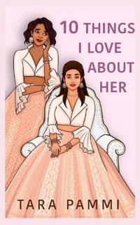 Ten Things I Love About Her