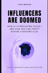 Influencers Are Doomed
