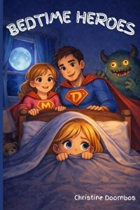 Bedtime Heroes
